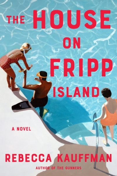 The House on Fripp Island | Kauffman, Rebecca