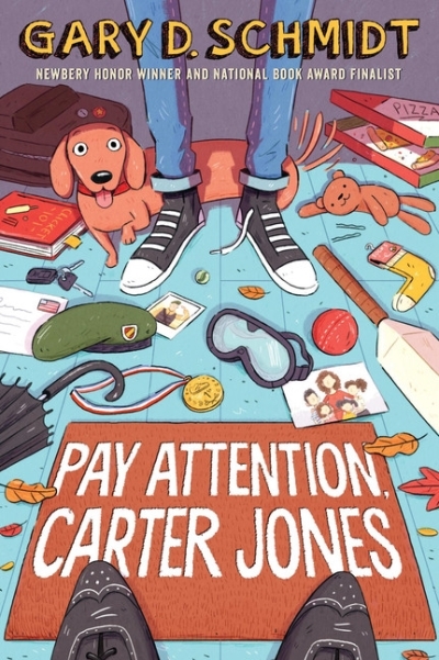 Pay Attention, Carter Jones | Schmidt, Gary D.