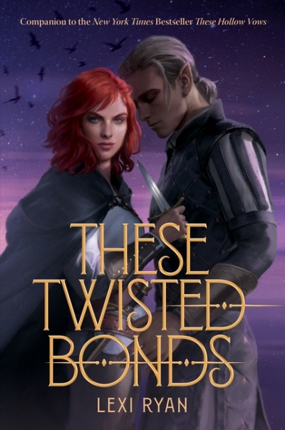 These Twisted Bonds | Ryan, Lexi (Auteur)