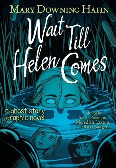 Wait Till Helen Comes  | Hahn, Mary Downing