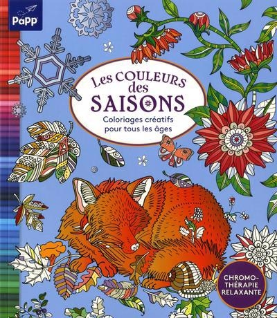 Les couleurs des saisons : Coloriages créatifs pour tous les âges | Collectif
