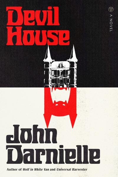 Devil House : A Novel | Darnielle, John