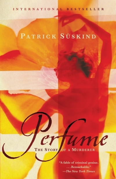 Perfume : The Story of a Murderer | Suskind, Patrick
