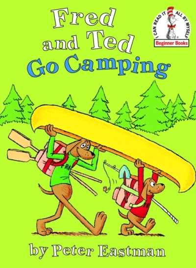Fred and Ted Go Camping | Eastman, Peter Anthony