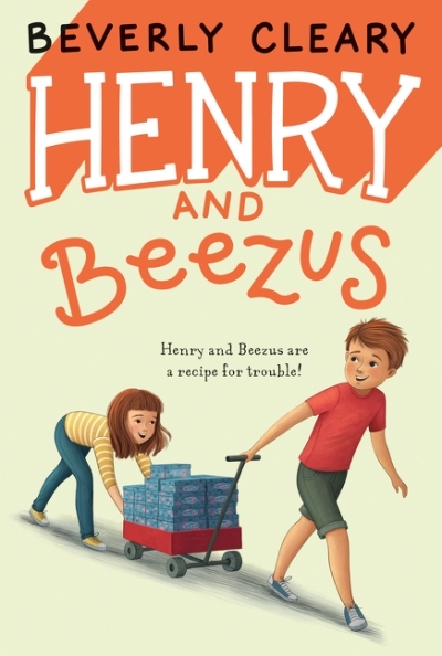 Henry Huggins T.02 - Henry and Beezus | Cleary, Beverly