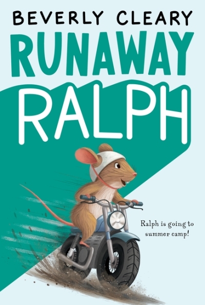 Ralph S. Mouse T.02 - Runaway Ralph | Cleary, Beverly