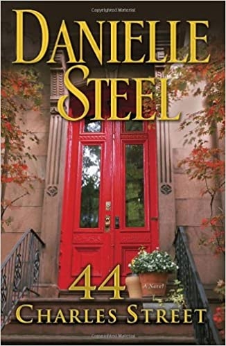44 Charles Street : A Novel | Steel, Danielle