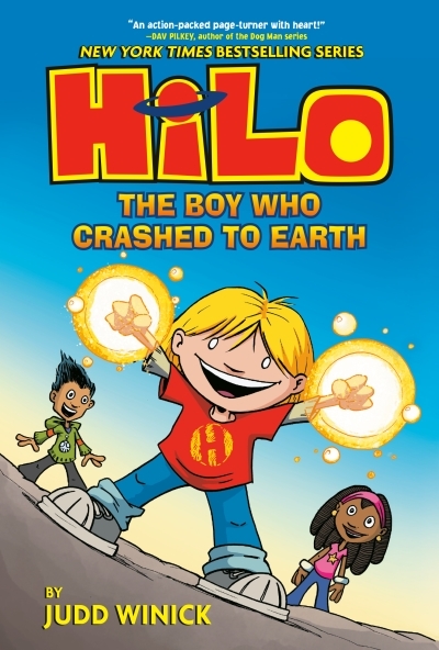 Hilo T.01 - The Boy Who Crashed to Earth | Winick, Judd