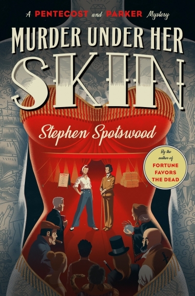 Murder Under Her Skin : A Pentecost and Parker Mystery | Spotswood, Stephen