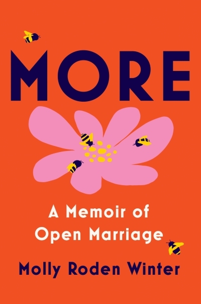 More: A Memoir of Open Marriage | Roden Winter, Molly (Auteur)