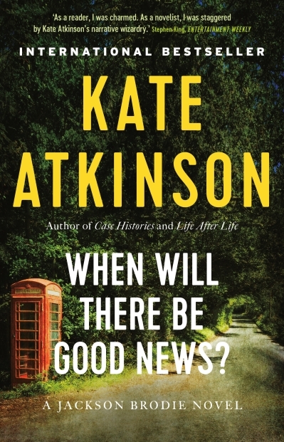 Jackson Brodie T.03 - When Will There Be Good News | Atkinson, Kate