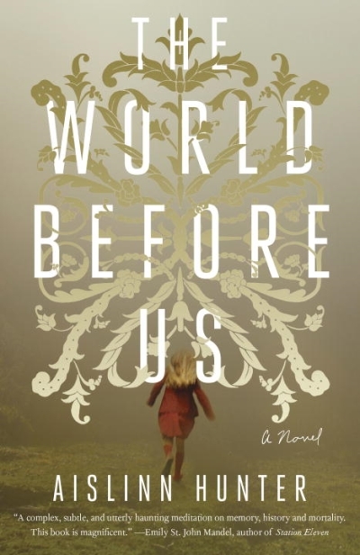 The World Before Us | Hunter, Aislinn