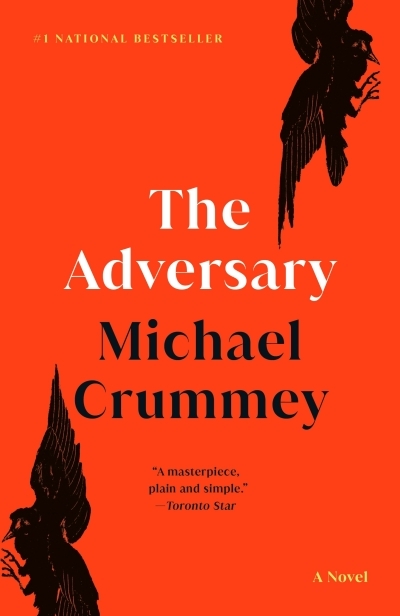 The Adversary : A Novel | Crummey, Michael (Auteur)