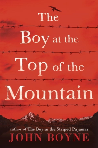 The Boy at the Top of the Mountain | Boyne, John