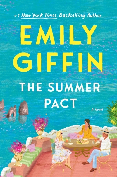 The Summer Pact : A Novel | Giffin, Emily (Auteur)
