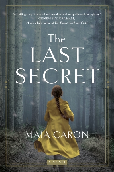 The Last Secret : A Novel | Caron, Maia (Auteur)