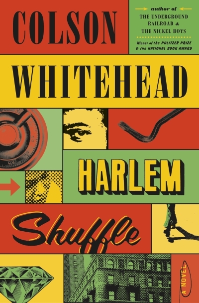 Harlem Shuffle : A Novel | Whitehead, Colson