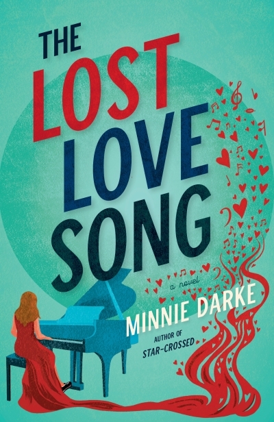 The Lost Love Song : A Novel | Darke, Minnie