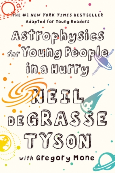 Astrophysics for Young People in a Hurry | Tyson, Neil deGrasse