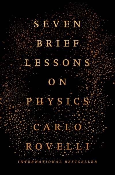 Seven Brief Lessons on Physics | Rovelli, Carlo