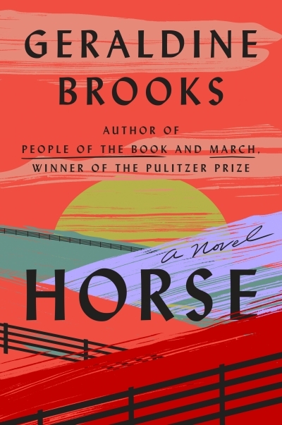 Horse : A Novel | Brooks, Geraldine