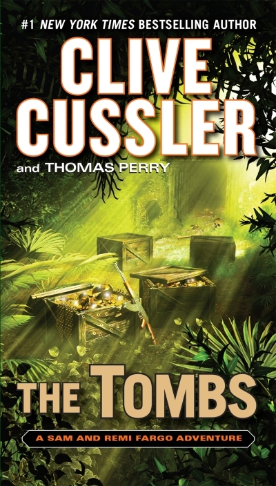A Sam and Remi Fargo Adventure T.04 - The Tombs | Cussler, Clive