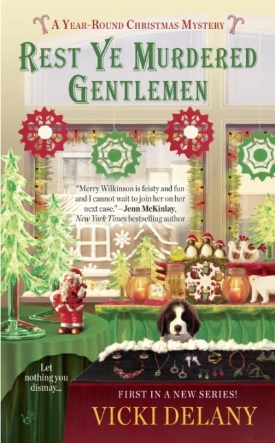 A Year-Round Christmas Mystery Vol.1 - Rest Ye Murdered Gentlemen | Delany, Vicki (Auteur)