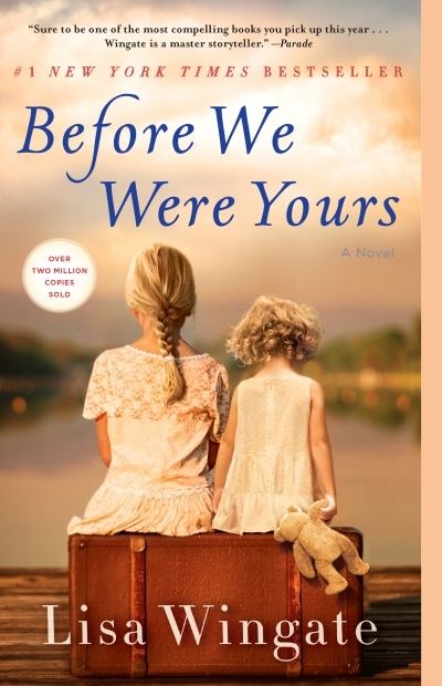 Before We Were Yours : A Novel | Wingate, Lisa