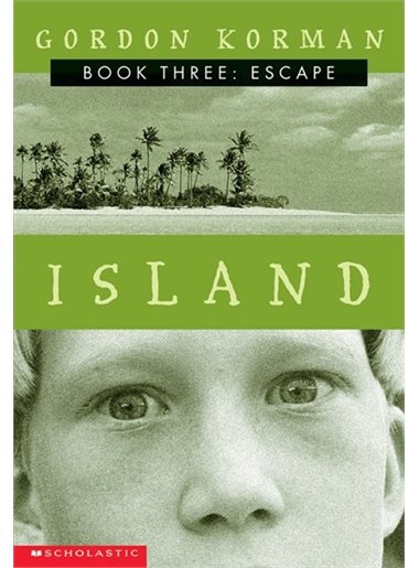 Island T.03 - Escape | Gordon korman