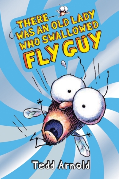 Fly Guy T.04 - There Was an Old Lady Who Swallowed Fly Guy  | Arnold, Tedd