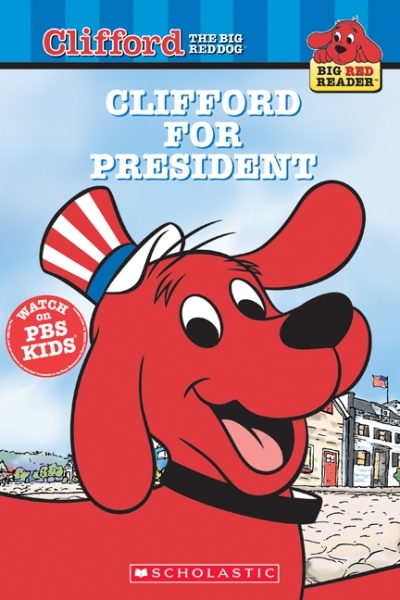 Clifford the Big Red Dog - Clifford for President  | Figueroa, Acton