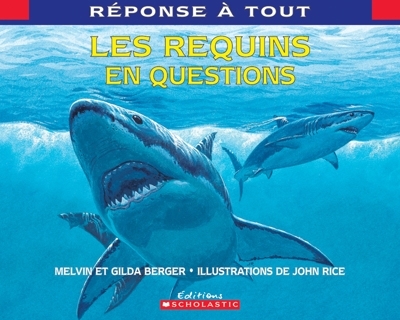 requins en questions (Les) | Berger, Melvin