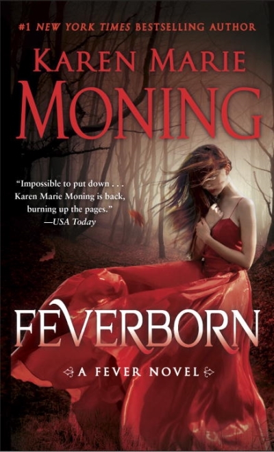 Feverborn : A Fever Novel | Moning, Karen Marie