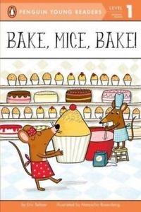 Bake, Mice, Bake! (level 1) | Seltzer, Eric