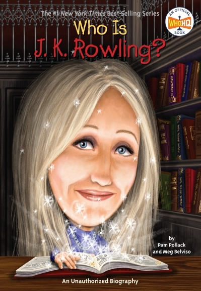 Who Is J.K. Rowling? | Pollack, Pam (Auteur) | Belviso, Meg (Auteur) | Marchesi, Stephen (Illustrateur)