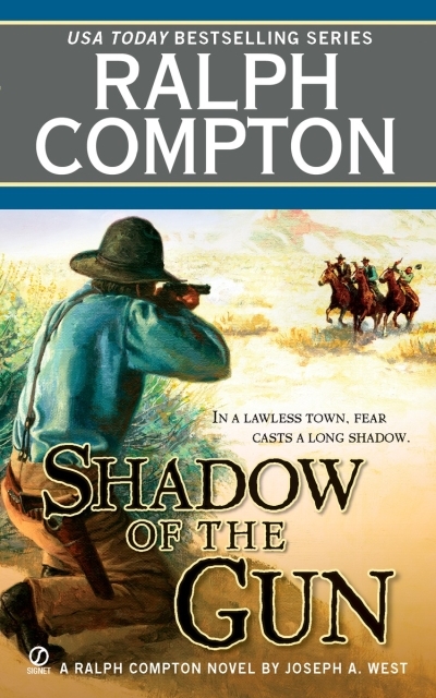 Ralph Compton Shadow of the Gun | West, Joseph A. (Auteur) | Compton, Ralph (Auteur)