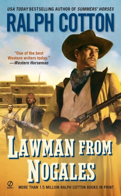 Lawman From Nogales | Cotton, Ralph (Auteur)