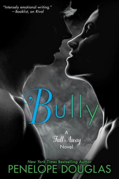The Fall Away Series Vol.01 - Bully | Douglas, Penelope (Auteur)