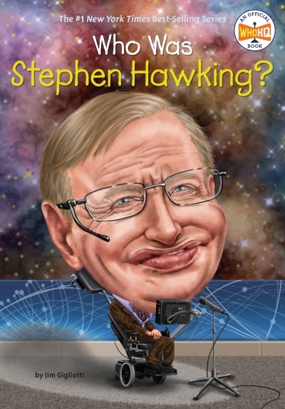 Who Was Stephen Hawking? | Gigliotti, Jim
