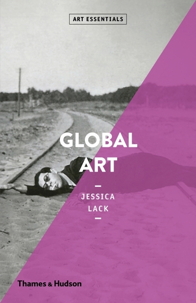 Art Essentials - Global Art | Lack, Jessica
