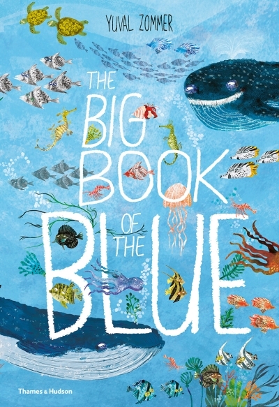 The Big Book of the Blue | Zommer, Yuval