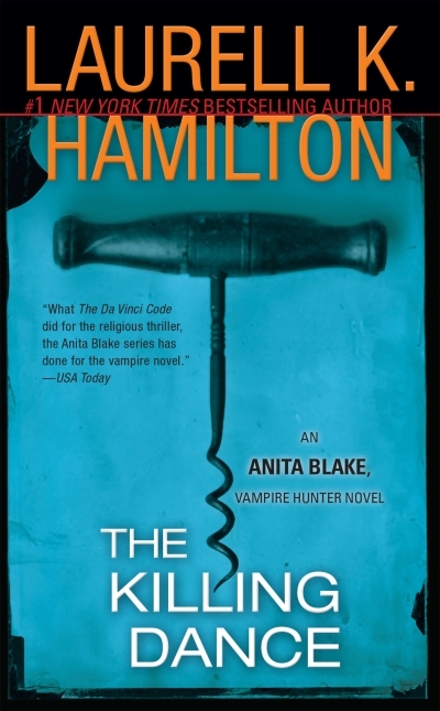 The Killing Dance :Anita Blake vol.6 | Hamilton, Laurell K.