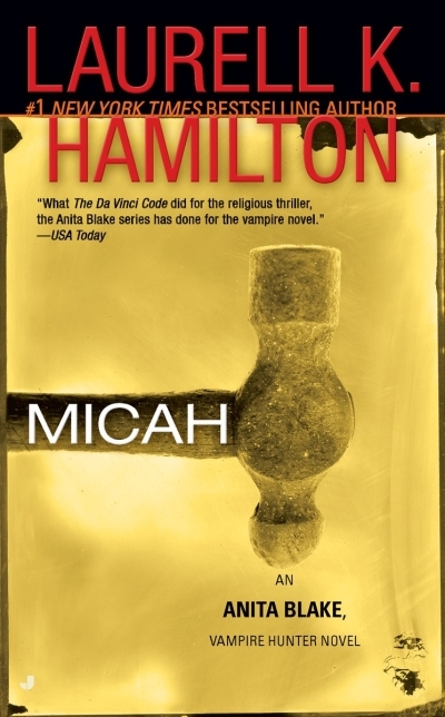 Micah : Anita Blake vol.13 | Hamilton, Laurell K.