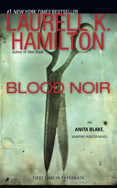 Blood Noir : An Anita Blake vol.16 | Hamilton, Laurell K.
