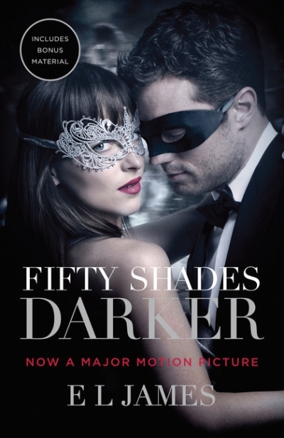 Fifty Shades Darker (Movie Tie-in Edition) : Book Two of the Fifty Shades Trilogy | James, E L