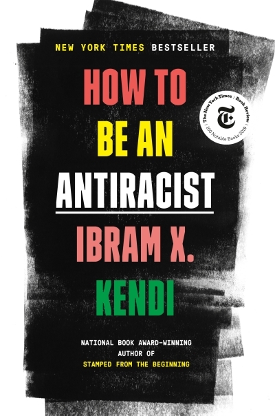 How to Be an Antiracist | Kendi, Ibram X.