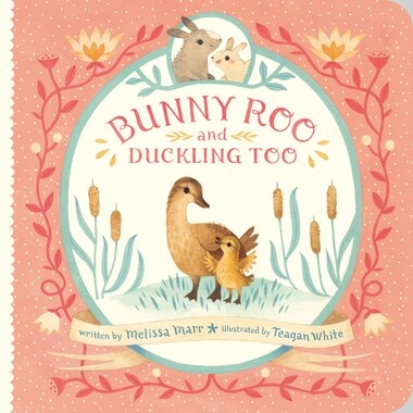 Bunny Roo and Duckling Too | Marr, Melissa