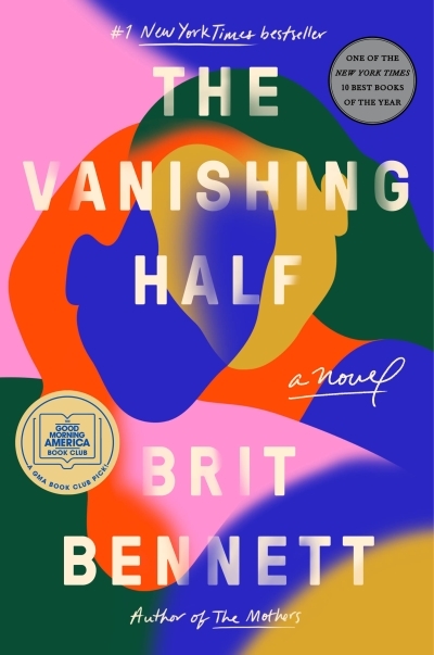 The Vanishing Half : A Novel | Bennett, Brit