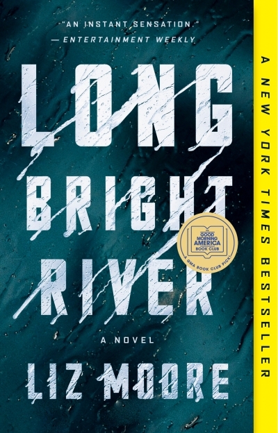 Long Bright River : A Novel | Moore, Liz
