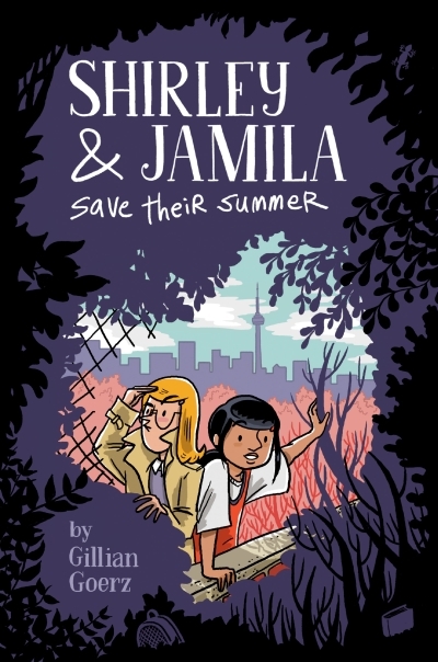 Shirley and Jamila Save Their Summer | Goerz, Gillian